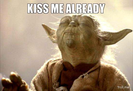 yoda kiss me